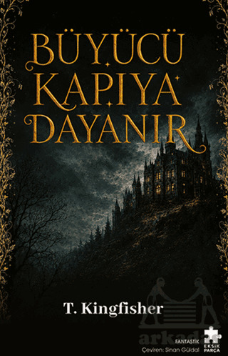 Büyücü Kapıya Dayanır - Eksik Parça Yayınları