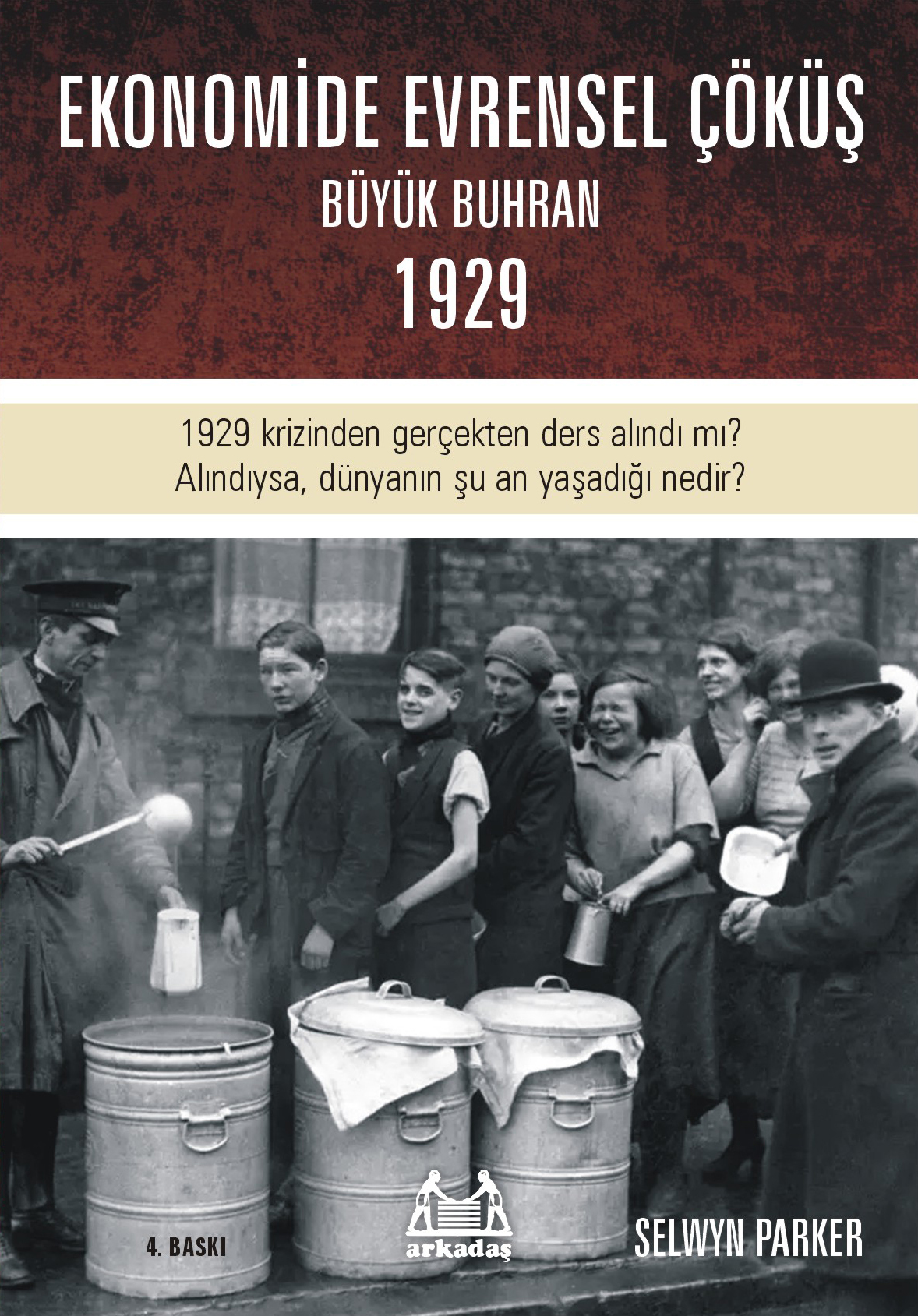 Ekonomide Evrensel Çöküş - Büyük Buhran 1929