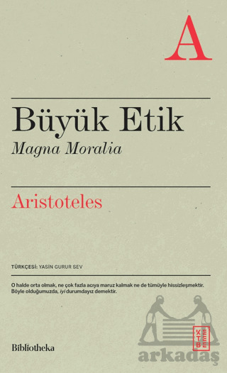 Büyük Etik Magna Moralia - Ketebe Yayınları