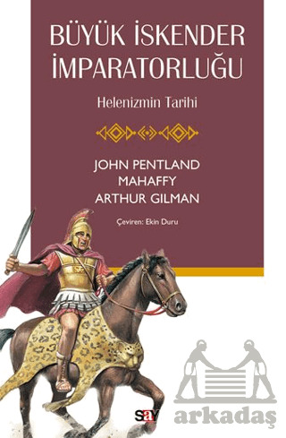 Büyük İskender İmparatorluğu - Say Yayınları