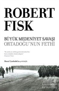 Büyük Medeniyet Savaşı: Orta Doğu’Nun Fethi - 1