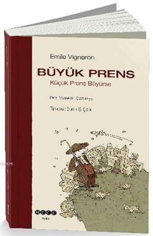 Büyük Prens; Küçük Prens Büyürse - Hece Yayınları