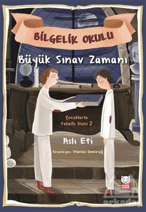Büyük Sınav Zamanı - Bilgelik Okulu - Kırmızı Kedi Yayınevi