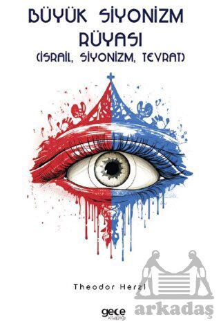 Büyük Siyonizm Rüyası - Gece Kitaplığı