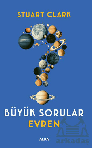 Büyük Sorular: Evren - 1