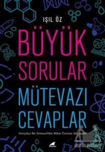 Büyük Sorular Mütevazı Cevaplar - Kara Karga Yayınları
