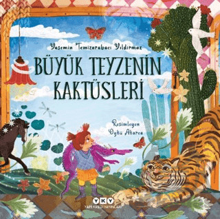 Büyük Teyzenin Kaktüsleri - Yapı Kredi Yayınları