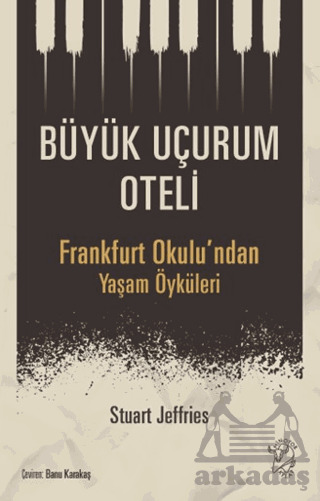 Büyük Uçurum Oteli - Frankfurt Okulu'ndan Yaşam Öyküleri - Minotor Kitap