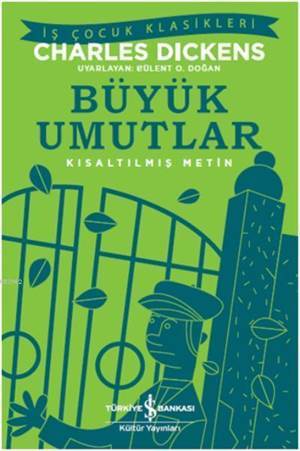 Büyük Umutlar; Kısaltılmış Metin - İş Bankası Kültür Yayınları