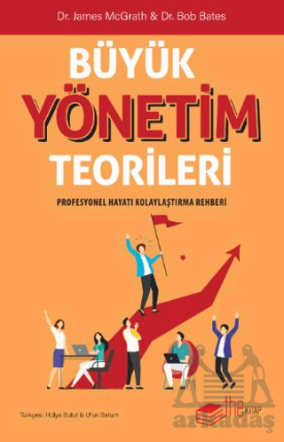 Büyük Yönetim Teorileri Profesyonel Hayatı Kolaylaştırma Rehberi - The Kitap