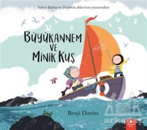 Büyükannem Ve Minik Kuş - Redhouse Kidz Yayınları