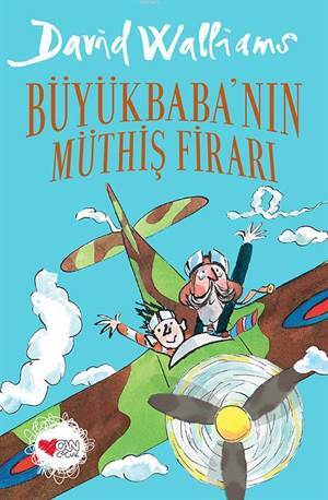 Büyükbaba'nın Müthiş Firarı - Can Yayınları