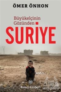 Büyükelçinin Gözünden Suriye - Remzi Kitabevi