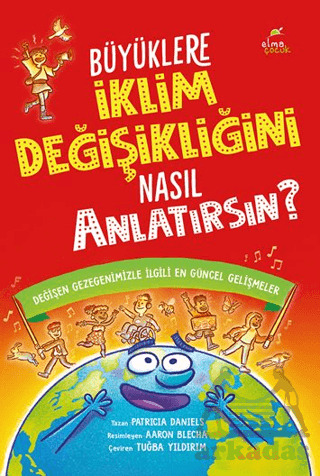 Büyüklere İklim Değişikliğini Nasıl Anlatırsın? - Elma Çocuk