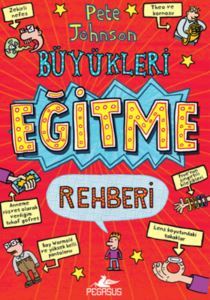 Büyükleri Eğitme Rehberi - Pegasus Yayınları