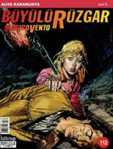 Büyülü Rüzgar Sayı: 112 Alice Karanlıkta - Lal Kitap