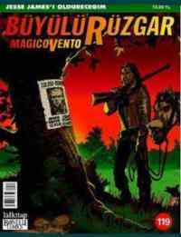 Büyülü Rüzgar Sayı: 119 Jesse Jamesi Öldüreceğim - Lal Kitap