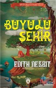 Büyülü Şehir - Dorlion Yayınevi