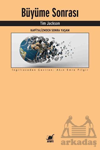 Büyüme Sonrası - Kapitalizmden Sonra Yaşam - Ayrıntı Yayınları
