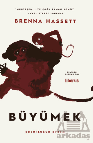 Büyümek - Çocukluğun Evrimi - Liberus Yayınları