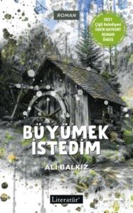 Büyümek İstedim - Literatür Yayıncılık