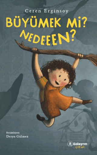 Büyümek Mi Nedeeen? - Edisyon Kitap