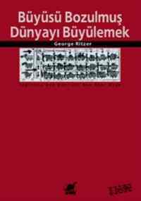 Büyüsü Bozulmuş Dünyayı Büyülemek - Ayrıntı Yayınları