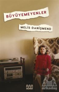 Büyüyemeyenler - Mundi