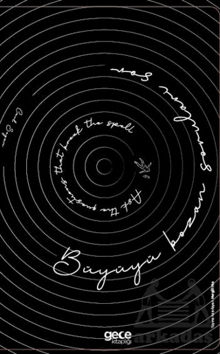 Büyüyü Bozan Soruları Sor - Gece Kitaplığı