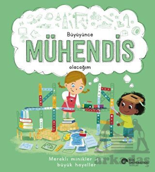 Büyüyünce Mühendis Olacağım - 1