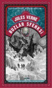 Buzlar Sfenksi; Olağanüstü Yolculuklar - 1 - Alfa Yayıncılık