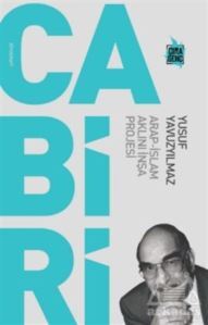 Cabiri - Arap - İslam Aklını İnşa Projesi - Çıra Yayınları