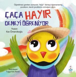 Çaça Hayır Demeyi Öğreniyor - Luna Yayınları