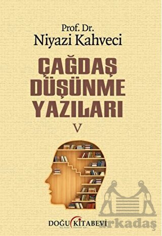 Çağdaş Düşünme Yazıları V - Doğu Kitabevi