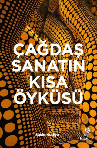 Çağdaş Sanatın Kısa Öyküsü - Hep Kitap