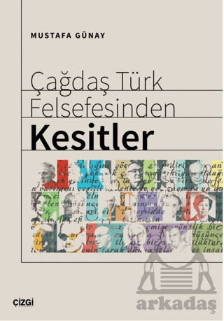 Çağdaş Türk Felsefesinden Kesitler - 2