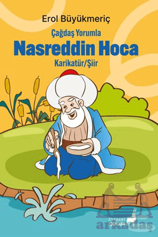Çağdaş Yorumla Nasreddin Hoca - Everest Çocuk
