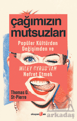 Çağımızın Mutsuzları - Okuyan Us Yayınları