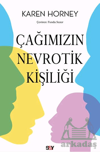 Çağımızın Nevrotik Kişiliği - Say Yayınları