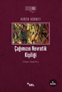 Çağımızın Nevrotik Kişiliği - Sel Yayıncılık