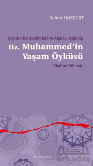 Çağının Belirlenimleri Ve Algıları Işığında Hz. Muhammed’İn Yaşam Öyküsü - 1