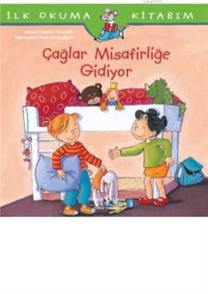 Çağlar Misafirliğe Gidiyor - İş Bankası Kültür Yayınları
