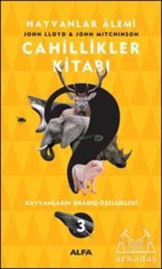 Cahillikler Kitabı 3 - Hayvanlar Alemi - Alfa Yayınları