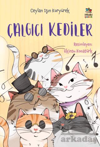 Çalgıcı Kediler - İthaki Çocuk Yayınları