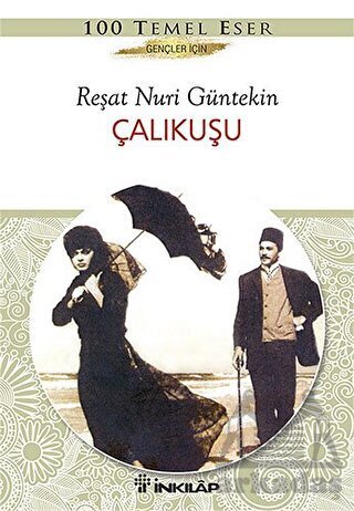 Çalıkuşu (Gençler İçin) - İnkılap Kitabevi