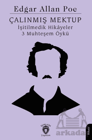 Çalınmış Mektup İşitilmedik Hikayeler 3 Muhteşem Öykü - 1