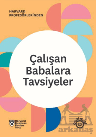 Çalışan Babalara Tavsiyeler - 2