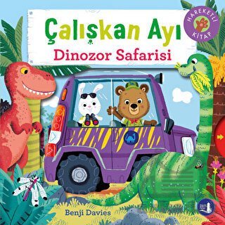 Çalışkan Ayı - Dinozor Safarisi - Büyülü Fener Yayınları