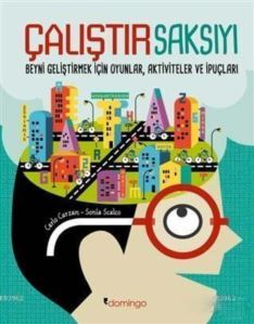 Çalıştır Saksıyı; Beyni Geliştirmek İçin Oyunlar, Aktiviteler Ve İpuçları - 1