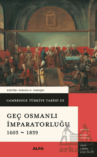 Cambridge Türkiye Tarihi 3 - Geç Osmanlı İmparatorluğu 1603-1839 - 1
